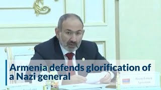 Armenia defends the glorification of a Nazi general