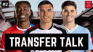 TRANSFER TALK #2 | ALVAREZ, EZE, PALHINHA, WHARTON, LUKAKU, JOAO NEVES, ALLEGRI, TUCHEL AND MORE