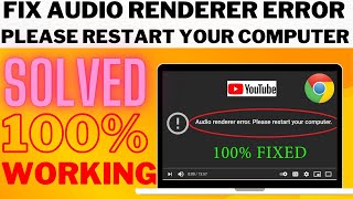 How To Fix Audio Renderer Error | Please Restart Your Computer Error Windows 10