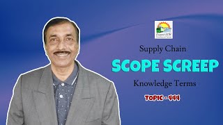 SCOPE CREEP | Knowledge Terms | Supply Chain  || TOPIC - 444