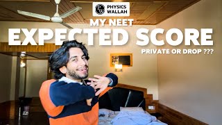 My NEET Expected Score | Private or Drop 😬 ???