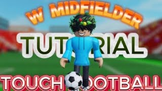 OP MIDFIELDER TUTORIAL TOUCH FOOTBALL ROBLOX