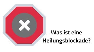 Woran erkennt man eine Heilungsblockade?