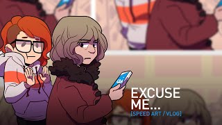 Excuse me... [COMIC SPEED ART / VLOG]