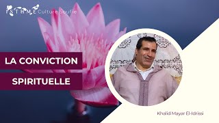 La conviction spirituelle (Khalid Mayar el Idrissi)