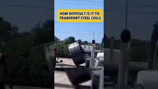 How difficult it is to transport steel coils #factsdaily #factshorts #uniqueshorts