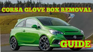 CORSA E GLOVE BOX REMOVAL. FUSE BOX.POLLEN FILTER VAUXHALL OPEL CORSA E