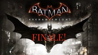 Darien Plays: Batman: Arkham Knight FINALE! “The Final 3 DLCs!”