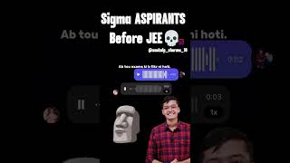 Sigma JEE Aspirant! You must listen🗿| Funny IIT JEE meme #funny #meme #jee #iit #shorts #motivation