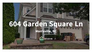 604 Garden Square Ln ‐ Virtual Tour