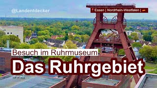 Einblick ins Ruhrgebiet - Besuch im Ruhrmuseum Essen