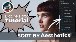 Unleash The Power Of A.I. - Organize Your Photos By Aesthetics: Excire Foto Tutorial