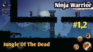 Ninja Warrior Level 1,2 | Chapter 2 | Jungle Of The Dead