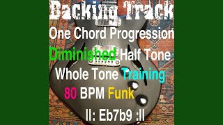 Backing Track One Chord Progression Diminished Half Tone Whole Tone Training Eb7b9