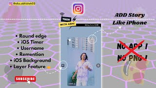 IOS Instagram 2024 Reels Share Like iPhone Without PNG & Apps | Round edge Story Timer + Username