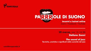 PARRROLE DI SUONO #5 - Stefano Zenni, The sound of jazz