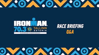 IRONMAN 70.3 European Championship Tallinn Race Briefing 2024 - ENG