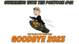 Swimming with the Pontoon 41...Goodbye 2023