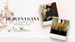 De Buena Gana | El Chapo De Sinaloa (Audio)