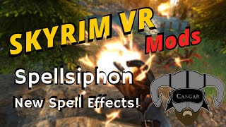 Spellsiphon has new spell effects! - Skyrim VR Immersion Mods