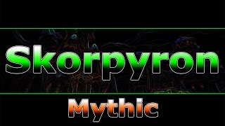 Skorpyron Mythic - Assassination Rogue POV