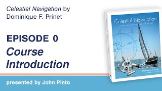 Celestial Navigation Episode 0: Course Introduction