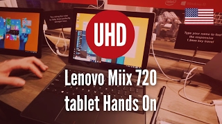 Lenovo Miix 720 tablet Hands On