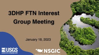 3DHP FTN Interest Group Meeting | January 18, 2023