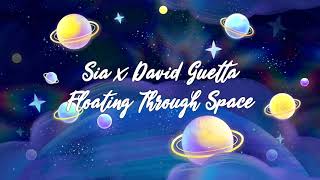 Sia & David Guetta - Floating Through Space (Lyrics)