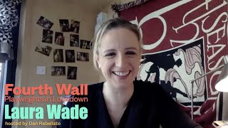 Playwrights in Lockdown: Laura Wade