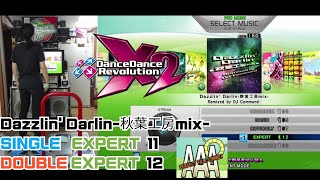 DDR X2 - Dazzlin' Darlin 秋葉工房mix - Remixed by DJ Command , DOUBLE EXPERT 12 SINGLE EXPERT 11