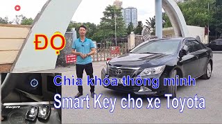 Độ chìa khóa thông minh cho xe Toyota Camry 2013 ngon lành kèm đề nổ từ xa.