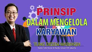 PRINSIP DALAM MENGELOLA KARYAWAN