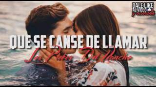 los plebes del rancho // Que Se Canse De Llamar