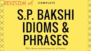 Complete S.P. Bakshi (700+) idioms and pharases series by  Let's talk English IN HINDI