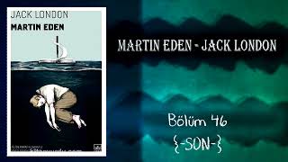 Sesli Kitap   Martin Eden   Jack London   Bölüm #46