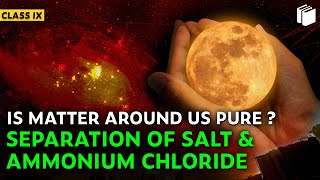 Separation of Salt and Ammonium Chloride | Chapter 2 | Class 9 | PuStack