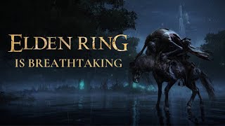 Breathtaking First Impressions of Elden Ring