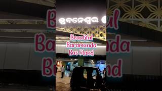 Baramunda bus stand new look #bus#ytshorts