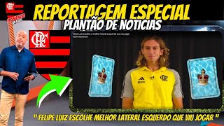 REPORTAGEM ESPECIAL FELIPE LUIZ TREINADOR DO FLAMENGO