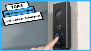 ✅ Best Wireless Doorbell Camera Without Subscription [Tested & Reviewed]