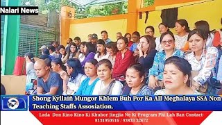 Shong Kyllaiñ Mungor Khlem Buh Por Ka All Meghalaya SSA Non Teaching Staffs Assosiation.