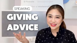 KỸ NĂNG CHO LỜI KHUYÊN BẰNG TIẾNG ANH | Miss Lan