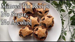 Minced Pie Recipe- with no alcohol