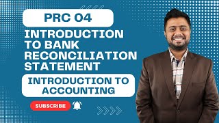 PRC 04 | Introduction to Bank Reconciliation Statement | Introduction to Accounting