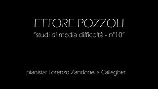 ETTORE POZZOLI - studi di media difficoltà - n°10