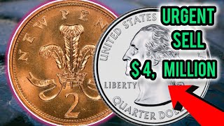 Most expensive top 2 Silver Washington quarter dollar and UK 2 new pence coin a Big money $ value