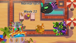 Lych normal tutorial - No monkey knowledge - week 22  btd6