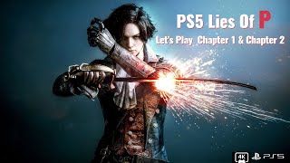 PS5 Lies of P Let's Play Chapter 1 & 2