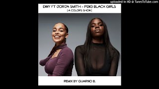 Enny Ft Jorja Smith - Peng Black Girls Remix Reggaeton By Guarino B. BPM 80